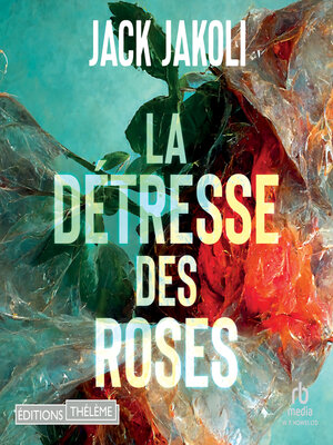 cover image of La Détresse des Roses